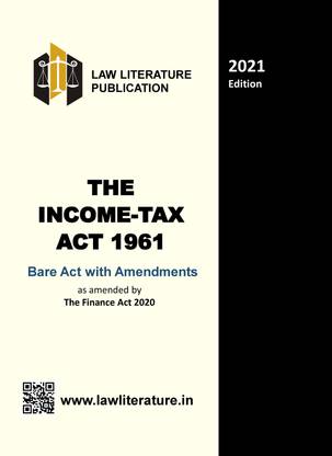 The Income Tax Act 1961 As Amended By The Finance Act 2020 Bare Act 2021 Edition