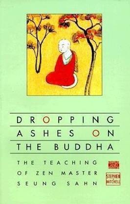 Dropping Ashes on the Buddha  - The Comprehensive Personality Plan