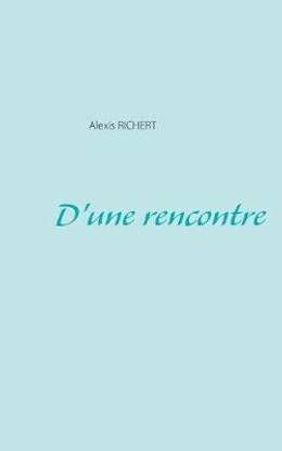 D'une rencontre