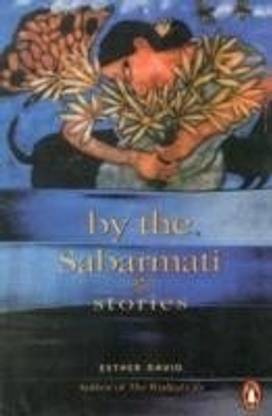 By the Sabarmati  - Stories