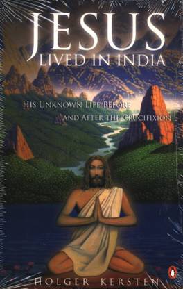 Jesus Lived In India