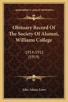 Obituary Record Of The Society Of Alumni, Williams College