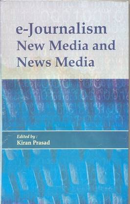E-journalism New Media and News Media