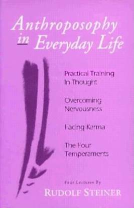 Anthroposophy in Everyday Life