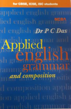 An Applied English Grammar and Composition (for CBSE, ICSE, ISC Students)