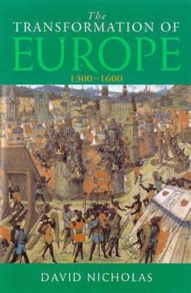 The Transformation of Europe, 1300-1600