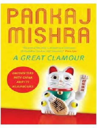 Great Clamour - Encounters with China and Its Neighbours
