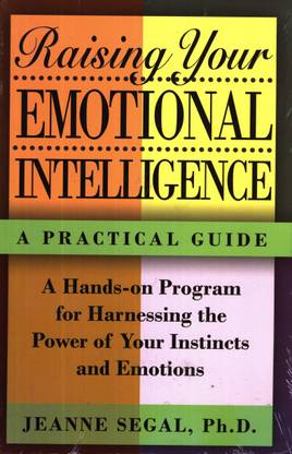 Raising Your Emotional Intelligence A Practical Guide