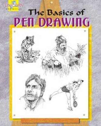The Basics of Pen Drawing  - Books on drawing colouring painting techniques for children. Learn to draw with step by step instructions. 01 Edition