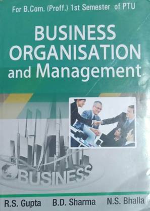 BUSINESS ORGANISATION AND MANAGEMENT FOR B.COM. (PROFF.) 1ST SEMESTER OF PTU