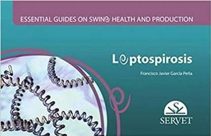 Leptospirosis - Essential guides on swine health and production
