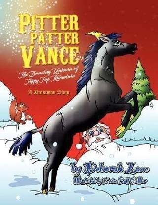 Pitter Patter Vance the Dancing Unicorn of Tippy Top Mountain
