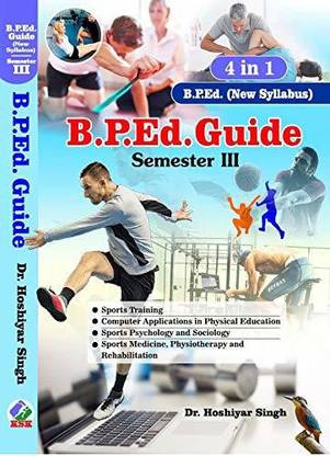 B.P.Ed. Guide Semester - III, 4 in 1 (New Syllabus)