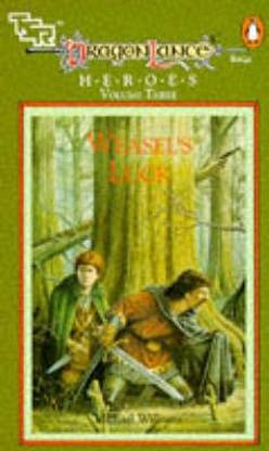 Dragonlance Saga Heroes: Weasel's Luck v. 3