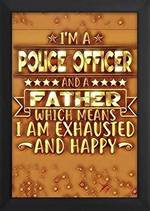Police Father Quote Paper Print