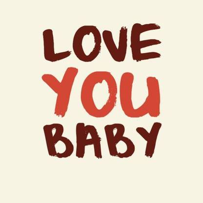 Love You Baby wall poster wallpaper 12 X 18 Inches Paper Print