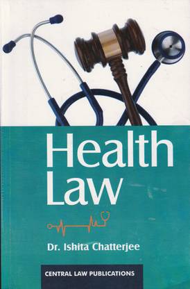 CLP’s Health Law By Dr. Ishita Chatterjee