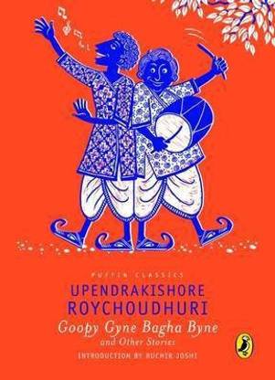 Puffin Classics: Goopy Gyne Bagha Byne and Other Stories