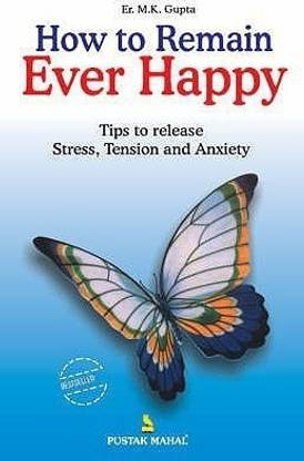 How to Remain Ever Happy