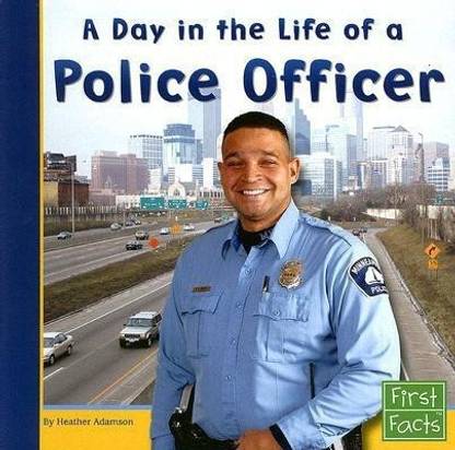 Community Helpers at Work Day in the Life of a Police Officer