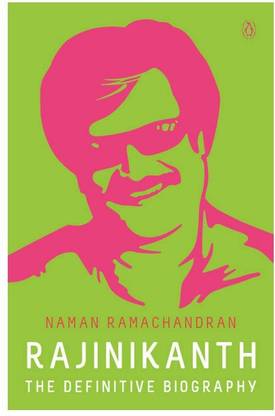 Rajinikanth  - The Definitive Biography