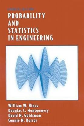 Probability and Statistics in Engineering 4th  Edition