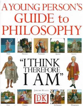 Young Person Guide To Philosophy: I Think Therefore I am