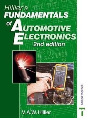 Hillier's Fundamentals of Automotive Electronics: Second Edition