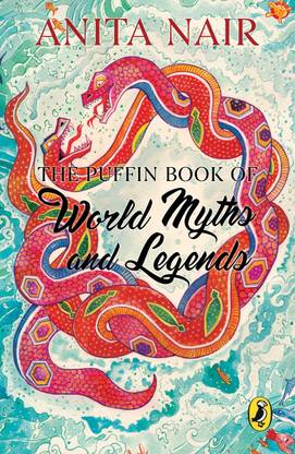 The Puffin Book of World Myths and Legends