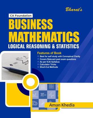 CA Foundation Business Mathematics, Statistics & Logical Reasoning By Aman Khedia Applicable For May 2021 Exam