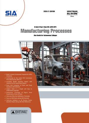 Manufacturing Processes, B.Tech II-Year I-Sem (ME) R19, JNTU-Anantapur, 2020-21 Edition