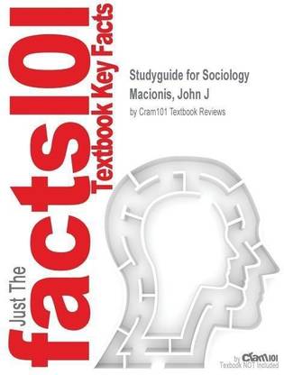 Studyguide for Sociology by Macionis, John J, ISBN 9780205116713
