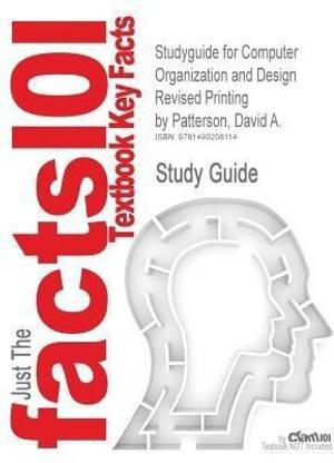 Studyguide for Computer Organization and Design Revised Printing by Patterson, David A., ISBN 9780123747501