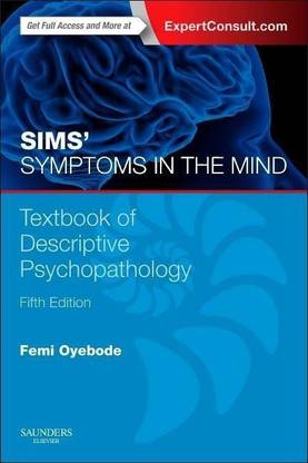 Sims' Symptoms in the Mind: Textbook of Descriptive Psychopathology