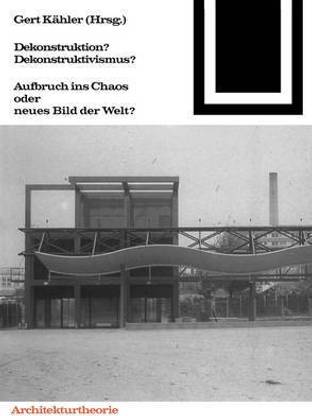 Dekonstruktion? Dekonstruktivismus?