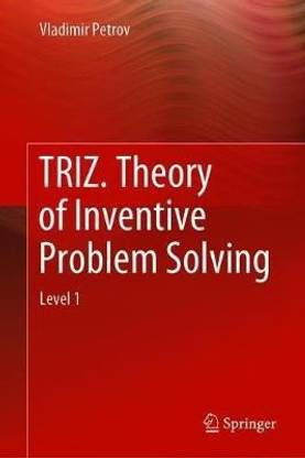 TRIZ. Theory of Inventive Problem Solving