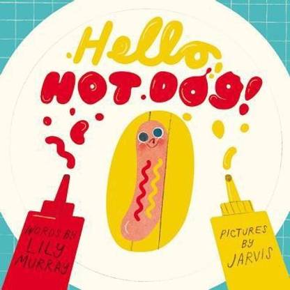 Hello, Hot Dog
