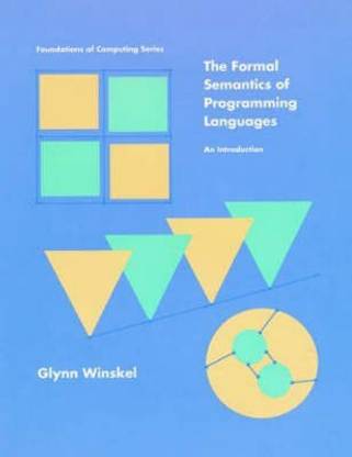 The Formal Semantics of Programming Languages