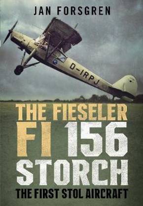 The Fieseler Fi 156 Storch