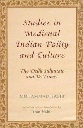 Studies in Medieval Indian Polity and Culture