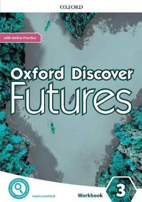Oxford Discover Futures: Level 3: Workbook with Online Practice
