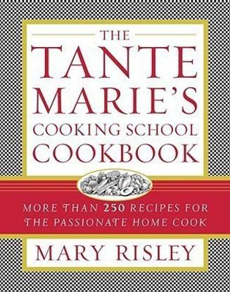 The Tante Marie's Cooking School Cookbook