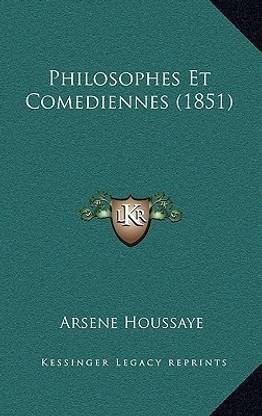 Philosophes Et Comediennes (1851)