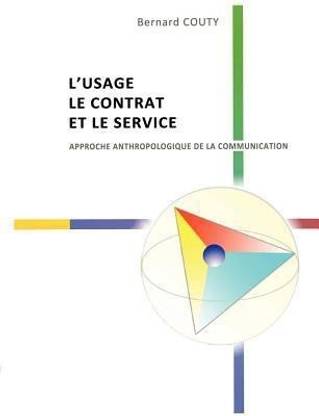 L'Usage, le Contrat et le Service