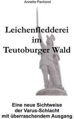 Leichenfledderei im Teutoburger Wald