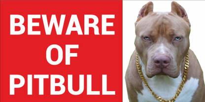 CREATIVE ADVERTISERS BEWARE OF PITBULL Emergency Sign