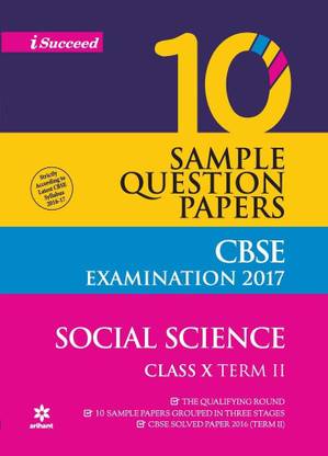 Cbse 10 Sample Question Papers - Social Science for Class 10th Term-2  - 10 Sample Question Papers