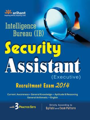 Intelligence Bureau (Ib) Security Assistant (Execitive) Recruitment Exam 2014