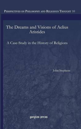 The Dreams and Visions of Aelius Aristides