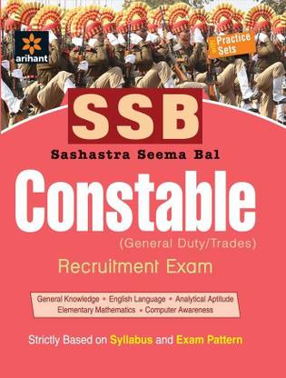 Sashastra Seema Bal SSB Constable (Gd) Recruitment Exam with Practice Sets